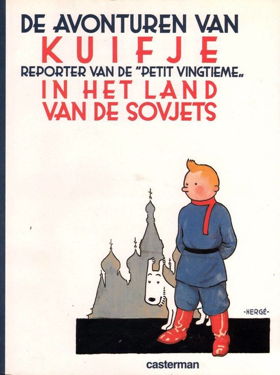 Kuifje in blauw uniform, rode sjaal, rode laarzen, met hondje en Sovjet-architectuur op de achtergrond.