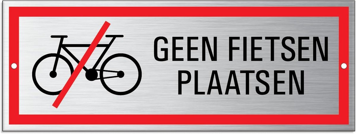 Bord Geen fietsen plaatsen - 175 x 65 cm Aluminium - 2 voorgeboorde gaten - Duidelijke waarschuwing - ShopVlot