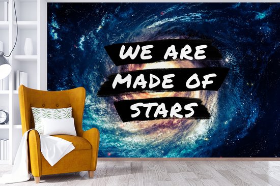 Behang - Fotobehang Spreuken - 'We are made of stars' - Sterren - Quotes - Jongens - Kids - Kinderen - Meisjes - Breedte 360 cm x hoogte 240 cm