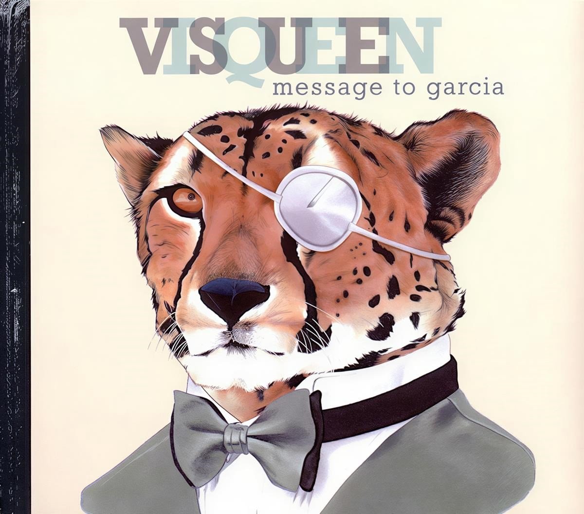 Visqueen - Message To Garcia (CD)