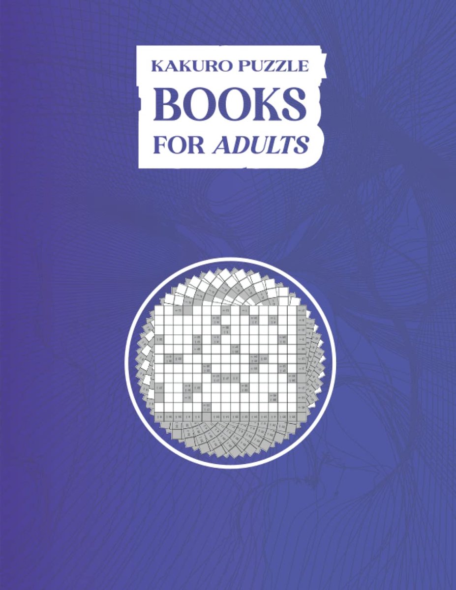 SnelShoppen - Kakuro puzzelboek voor volwassenen: 160 pagina's uitdagende Kakuro puzzels met oplossingen, perfect voor ontspanning en breintraining