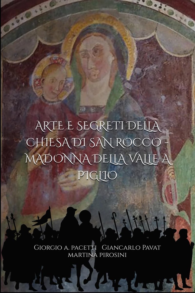 E SEGRETI DELLA CHIESA DI SAN ROCCO - MADONNA DELLA VALLE A PIGLIO (FR)