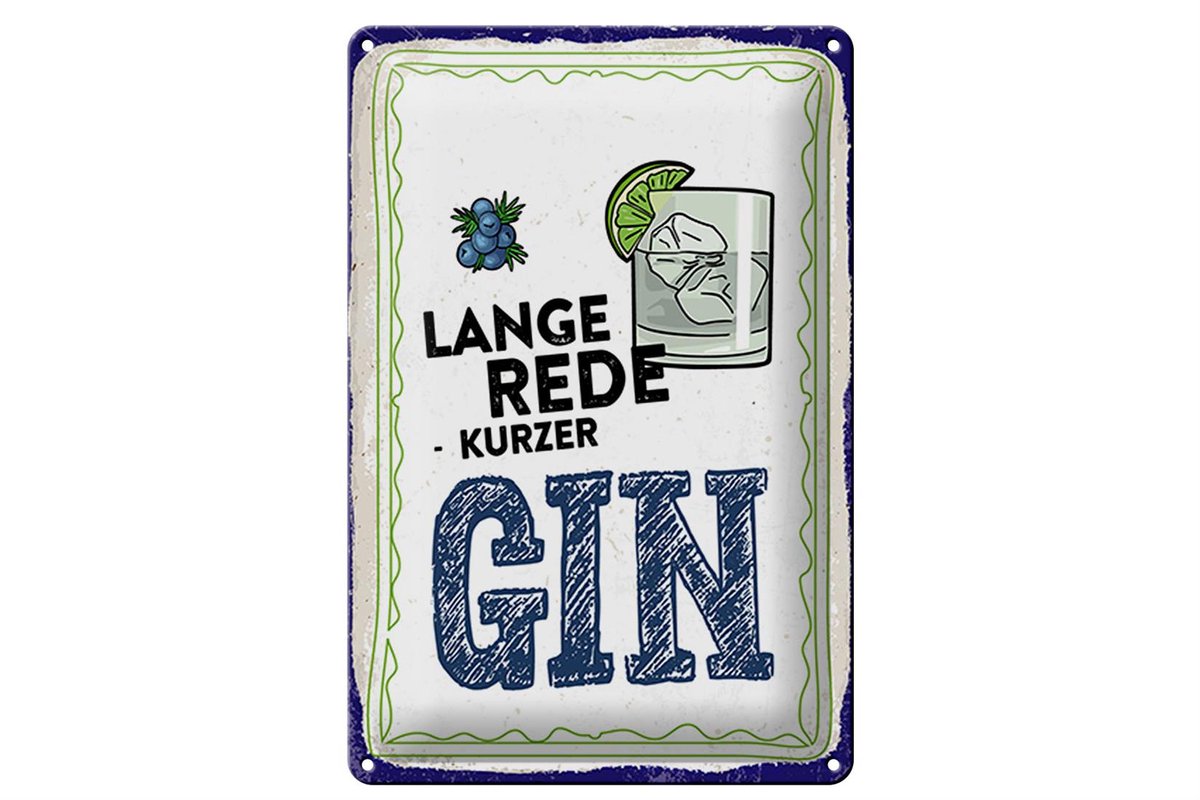 Blechschild 20x30cm Lange Rede kurzer GIN