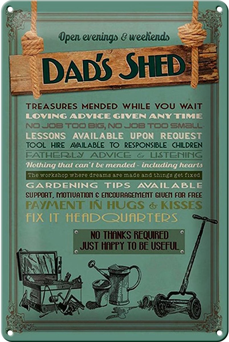 Blechschild Spruch 20x30cm Dad´s Shed open evening weekends
