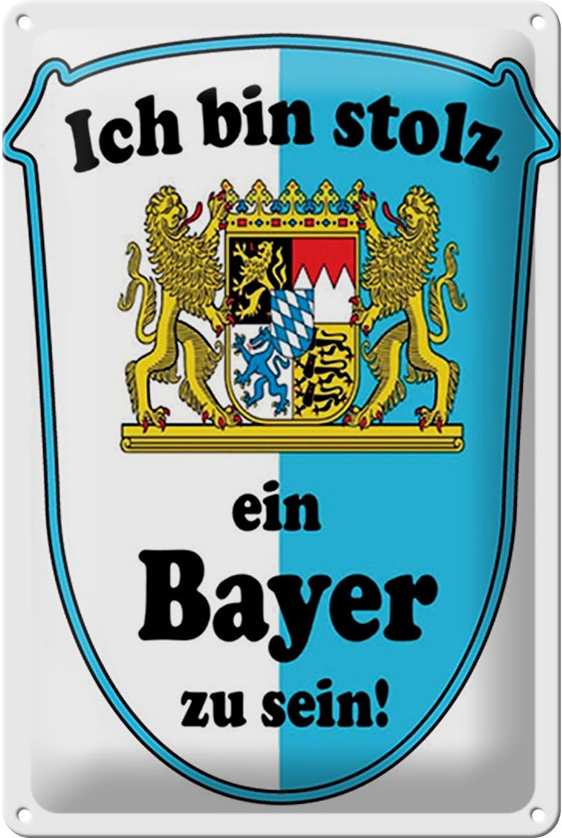 Blechschild Spruch 20x30cm ich bin stolz ein Bayer zu sein