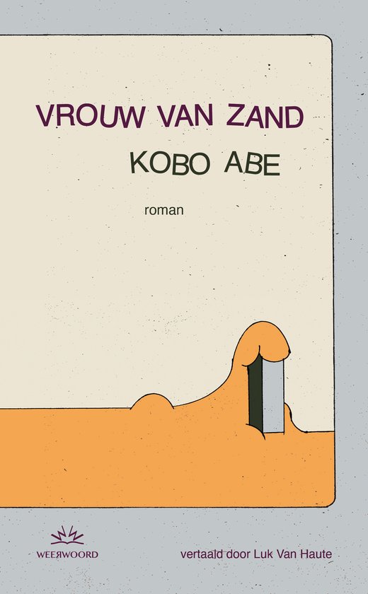 Boek Vrouw van Zand van Kobo Abe. Een roman. Tekst 'VROUW VAN ZAND KOBO ABE roman' met een illustratie van zand.