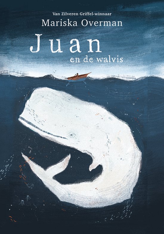 Boekomslag van 'Juan en de walvis' door Mariska Overman. Een jongen in een bootje drijft op een woeste zee boven een enorme witte walvis.
