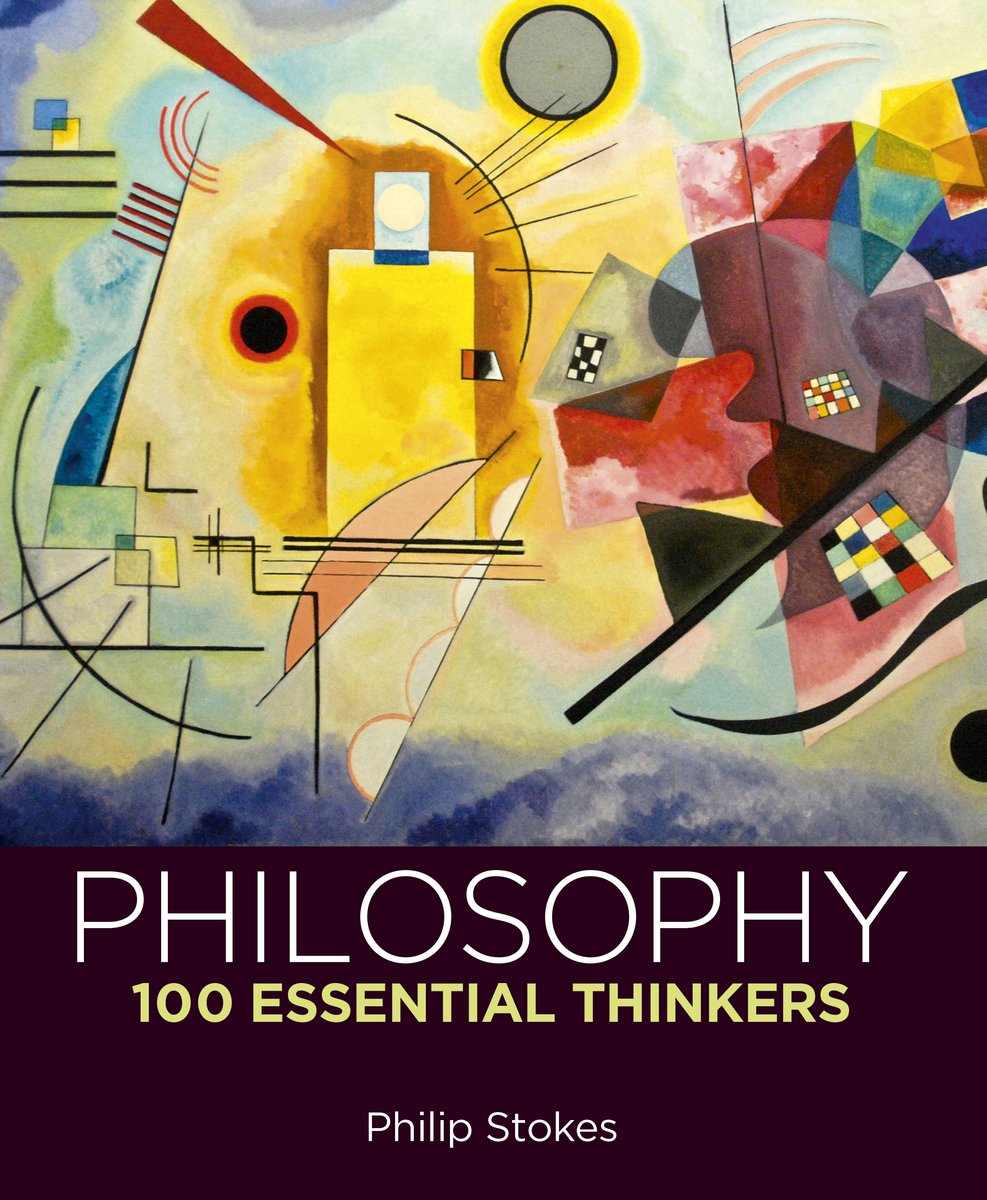 Philosophy, 100 Essential Thinkers