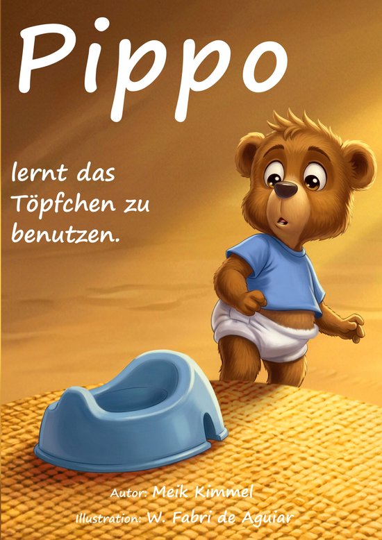 Pippo der kleine Bär 1 - Pippo lernt das Töpfchen zu benut ... - cover