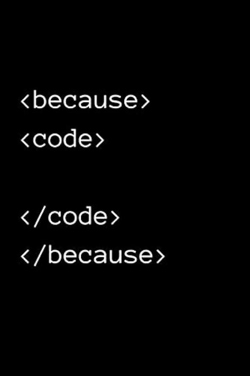 Code Code Because: Lined Journal
