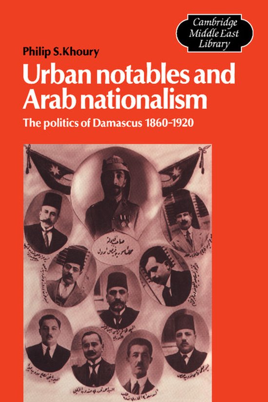 Urban Notables And Arab Nationalism - cover