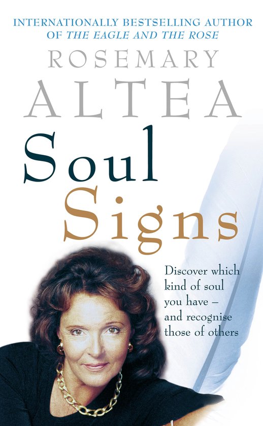 Boekomslag Soul Signs van Rosemary Altea met portret van de auteur en een witte veer tegen een witte achtergrond.