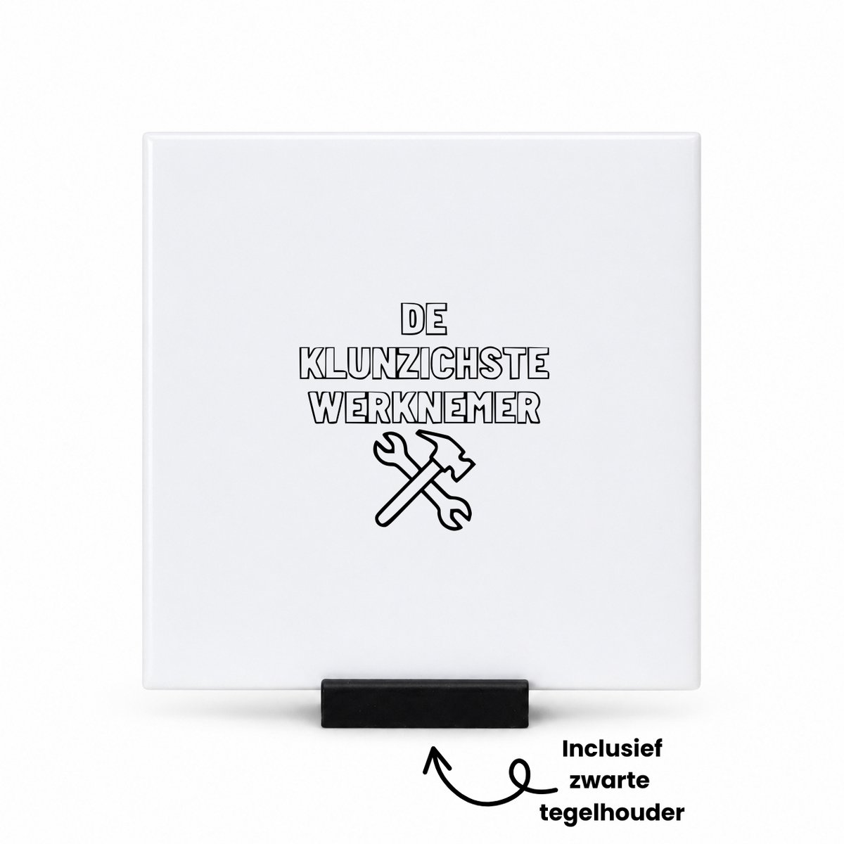 Hacebo De klunzichste werknemer tegeltje met tegelhouder - Werknemer - Familie vrienden collega - tegeltjes met tekst - Cadeau - spreuktegels - 10.8x10.8 CM Wit