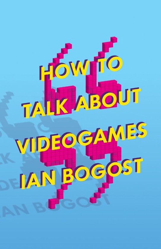 How to Talk About Videogames - cover