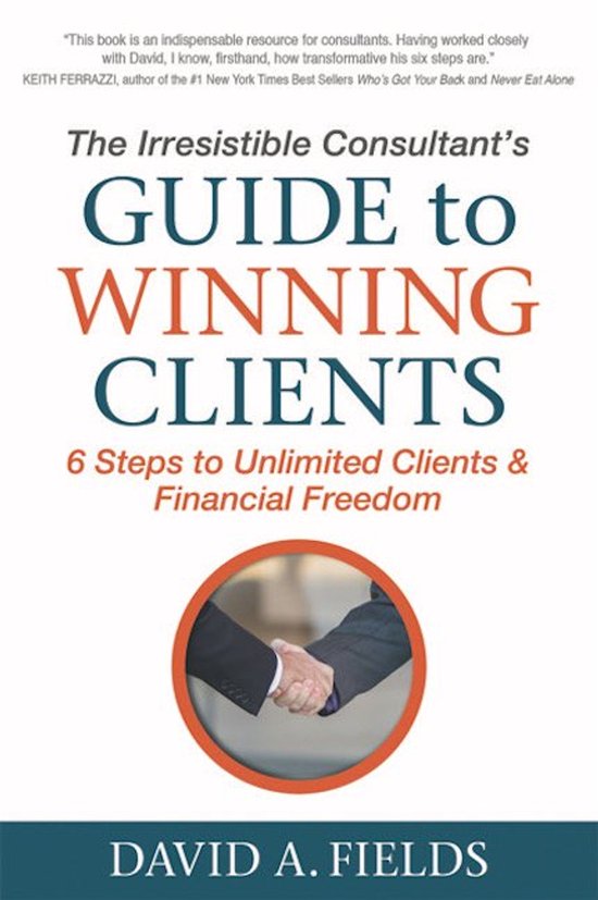 The Irresistible Consultant's Guide to Winning Clients - cover