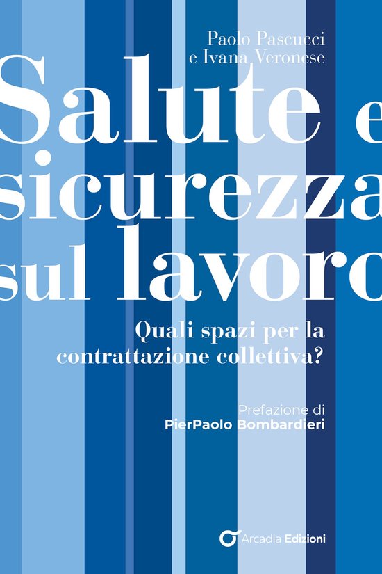 Salute e sicurezza sul lavoro. Quali spazi per la contrattaz ... - cover