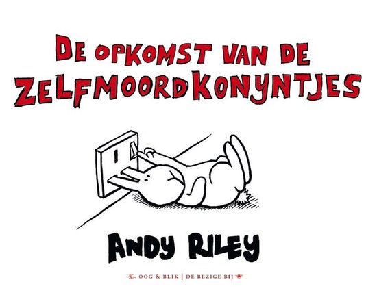 Omslag van De Opkomst Van De Zelfmoordkonijntjes