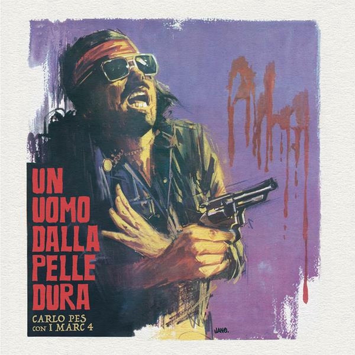Carlo Pes & I Marc 4 - Un Uomo Dalla Pelle Dura (7" Single)
