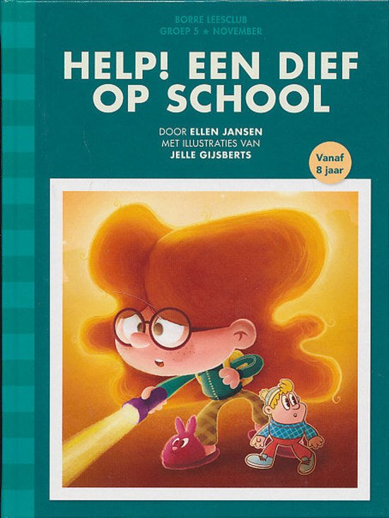Boekcover: Help! Een dief op school. Meisje met rode haren en bril met zaklamp, jongen kijkt verrast. Vanaf 8 jaar.