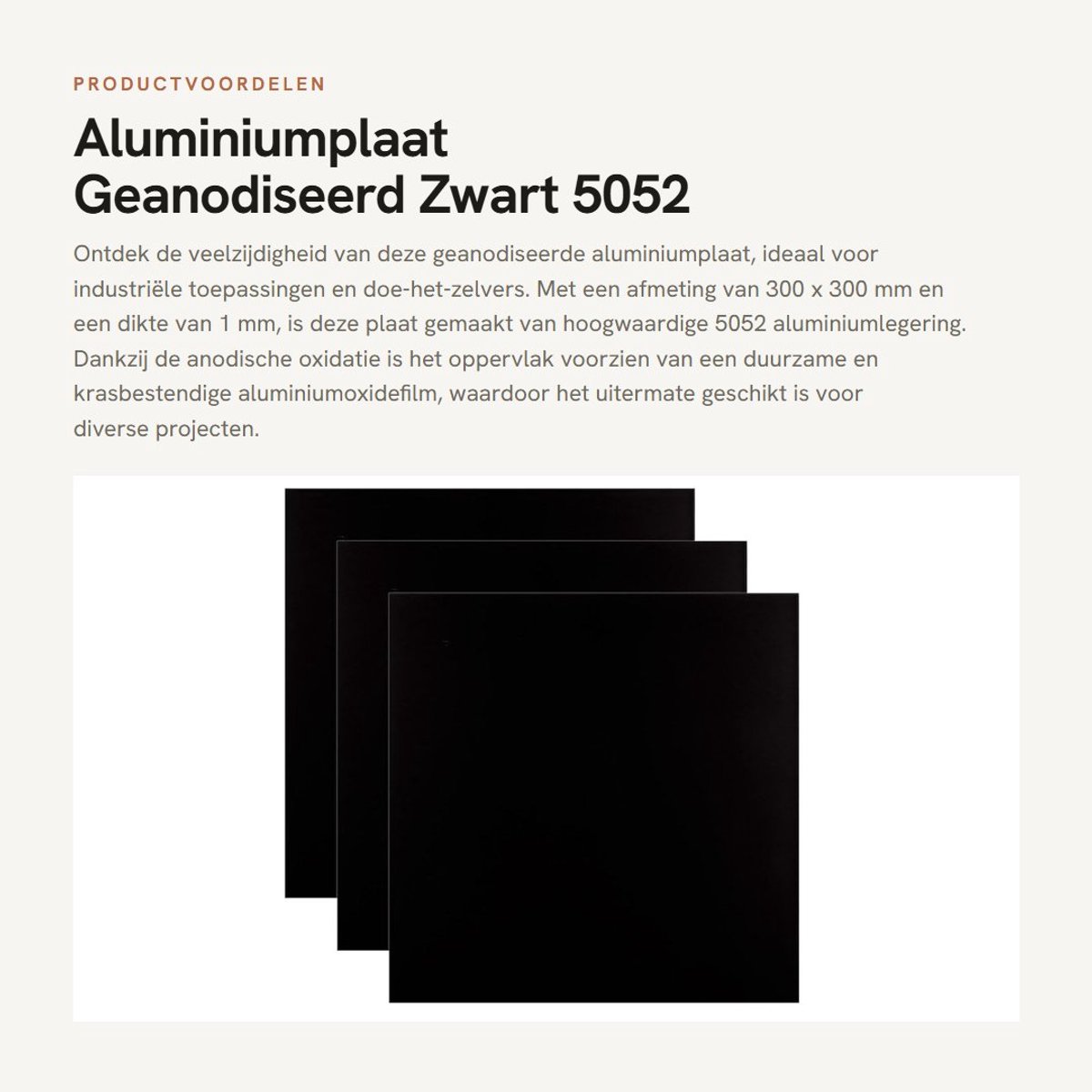 Dailygoods- Aluminiumplaat 300 x 300 x 1 mm - Geanodiseerde Aluminiumplaat - Anti-corrosief - Lichtgewicht - Voor industriële doe-het-zelvers - Hoogwaardige 5052 Aluminiumlegering - Metalen Plaat