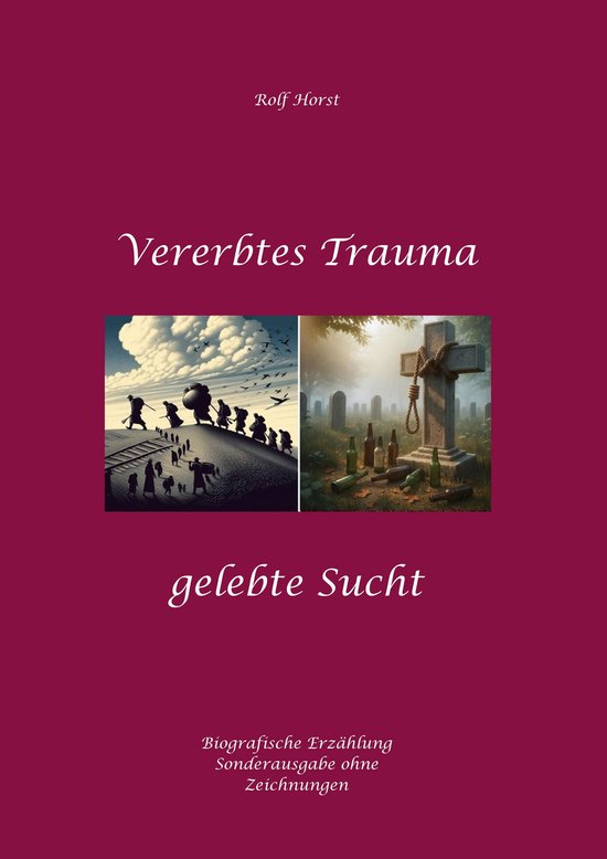 Vererbtes Trauma - Gelebte Sucht: Suizid, Sucht, uneheliche  ... - cover