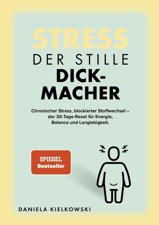 Stress - der stille Dickmacher - cover