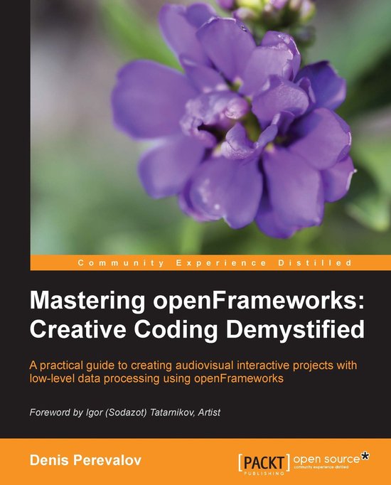 Mastering openFrameworks: Creative Coding Demystified - cover