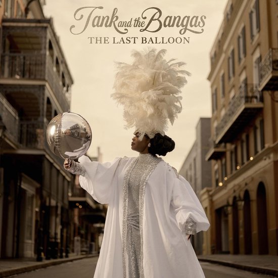Tank And The Bangas - The Last Balloon (CD)