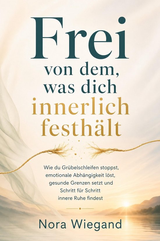 Frei von dem, was dich innerlich festhält - cover