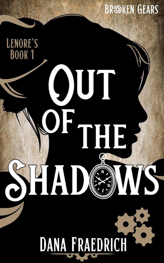 Broken Gears 1 - Out of the Shadows - cover