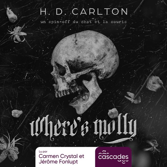 Couverture de livre avec un crâne et le titre "Where's Molly" en lettres décoratives, entouré de fleurs et d'herbe.