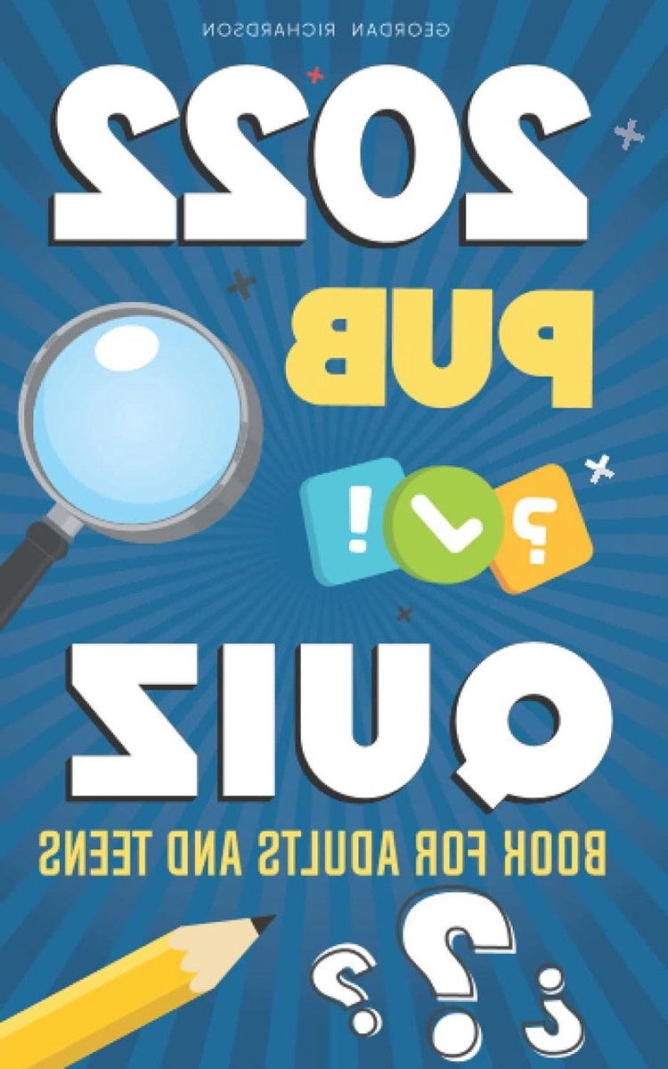 Pub Quiz Boek - Kennis Test - Algemene Kennis Testen - Focus op Jaar 2022 - 26 pagina's - Niet gespecificeerd