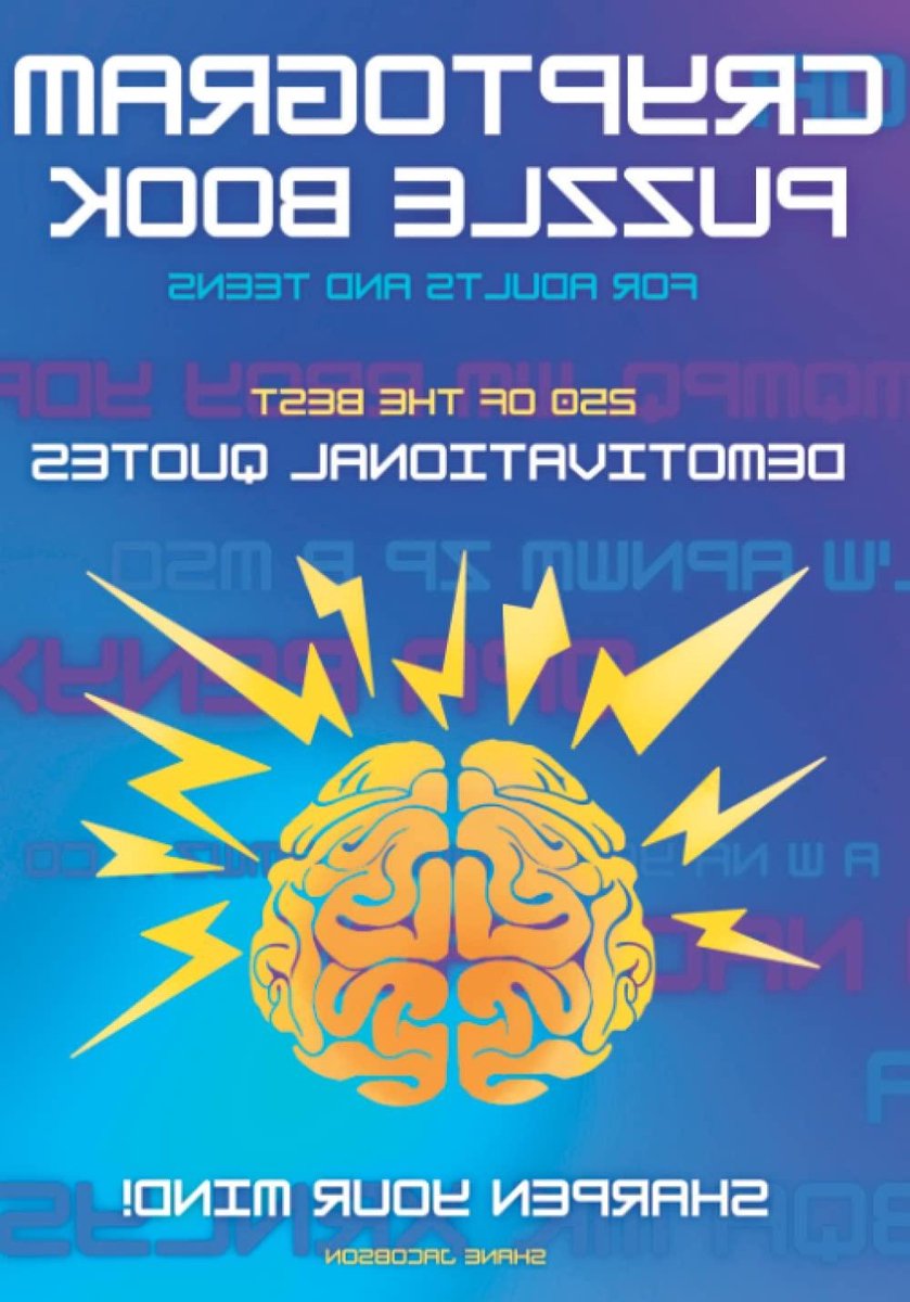 Cryptogram Puzzelboek - Woordpuzzels Volwassenen - Hersenen Trainen - 250 Demotiverende Zinnen - 100 Pagina's - Niet gespecificeerd