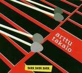Arttu Takalo - Dark, Dark, Dark (CD)
