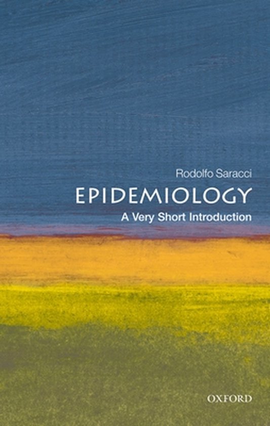 Boek: Epidemiologie A Very Short Introduction door Rodolfo Saracci. Abstracte omslag met blauwe en gele strepen.