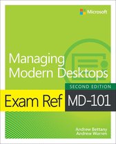 Exam Ref -  Exam Ref MD-101 Managing Modern Desktops