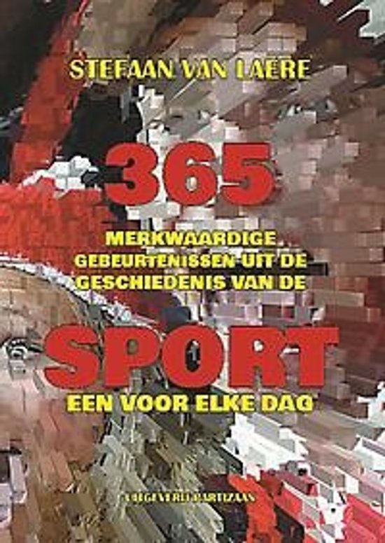Boek "365 merkwaardige gebeurtenissen uit de geschiedenis van de sport - één voor elke dag" met rode tekst op een abstracte achtergrond.