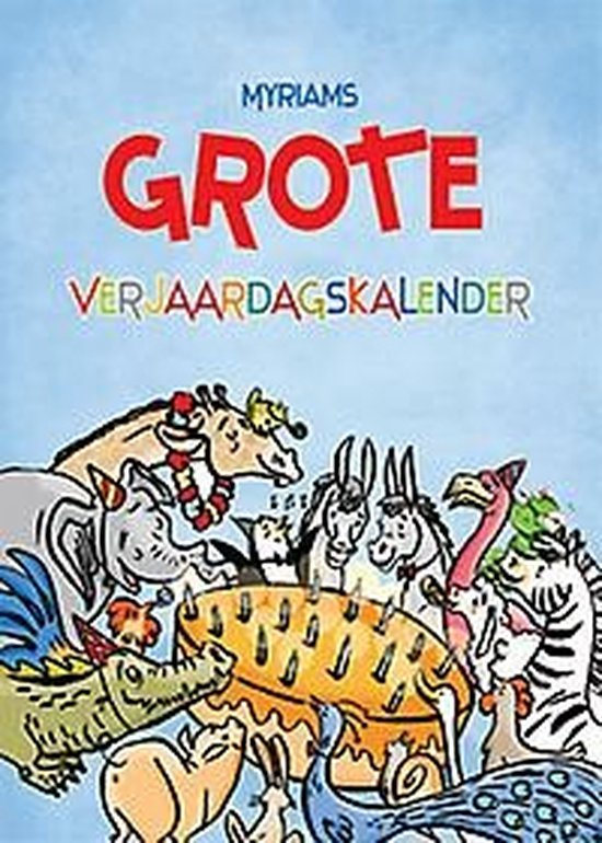 Kan niet lezen of schrijven Verhoog jezelf Maak plaats Myriams grote verjaardagskalender | bol.com