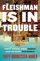 Boekcover van 'Fleishman Is in Trouble' met een collage van gebouwen in New York en de tekst 'Fleishman Is In Trouble'.