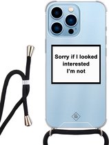 iPhone 13 Pro Max hoesje met koord - Not interested | Apple iPhone 13 Pro Max crossbody case | Zwart, Transparant | Tekst