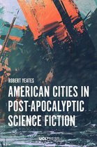 Modern Americas - American Cities in Post-Apocalyptic Science Fiction
