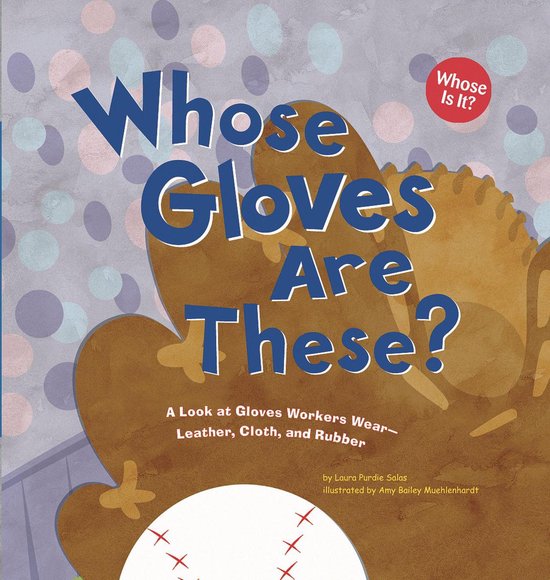 Whose Is It?: Community Workers - Whose Gloves Are These? - cover