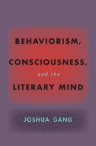 Hopkins Studies in Modernism - Behaviorism, Consciousness, and the Literary Mind