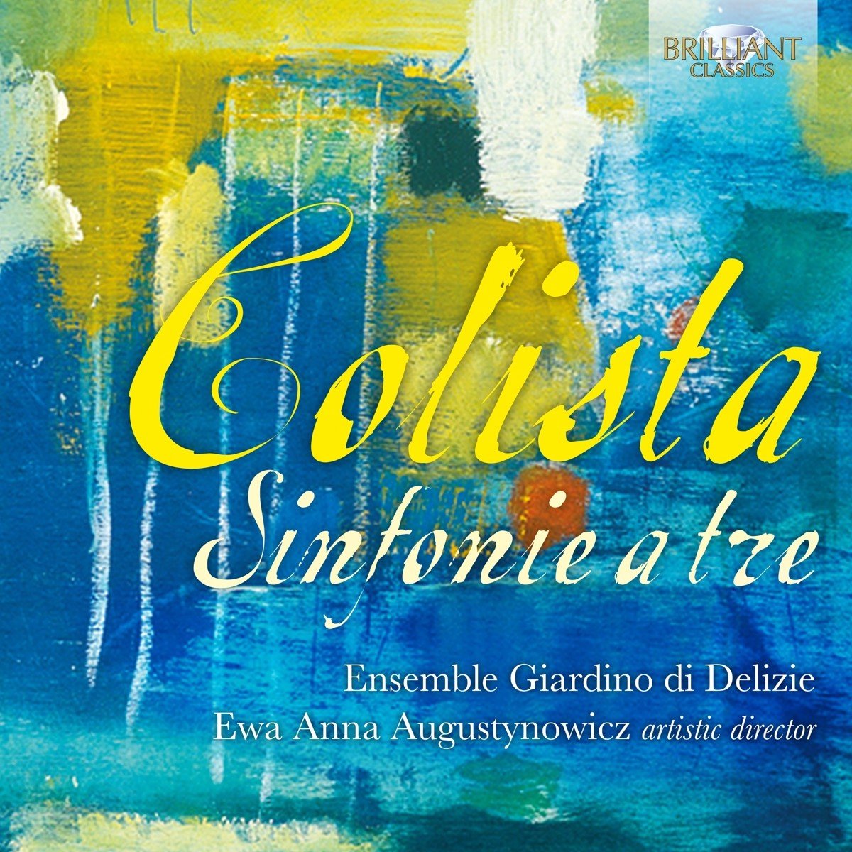 Ensemble Giardino Di Delizie, Ewa Anna Augustynowicz - Colista: Sinfonie A Tre (CD)
