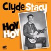 Clyde Stacy - Hoy Hoy (7" Vinyl Single)