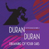 Duran Duran - Dreaming Of Your Cars- 1979 Demos Part 2 (LP)