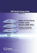 IAEA Nuclear Energy Series- Review of Fuel Failures in Water Cooled Reactors 2006–2015 (Chinese Edition)
