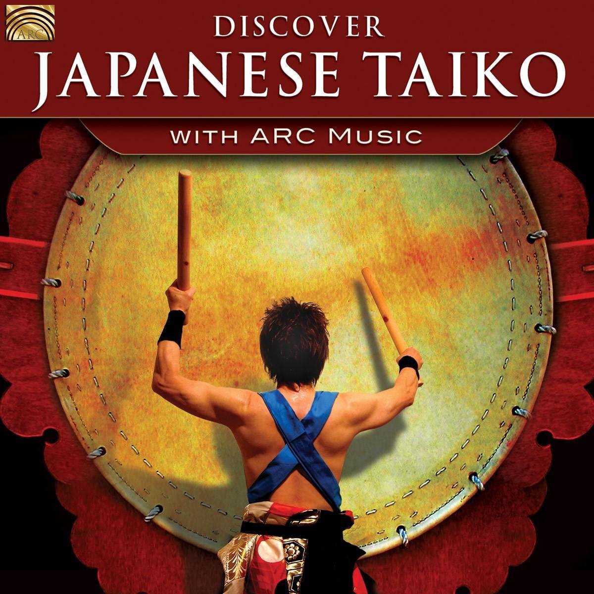 Various Artists - Discover Japanese Taiko With Arc Music (CD)
