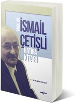 İsmail Çetişli Hatıra Kitabı