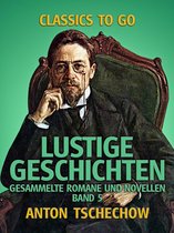 Classics To Go - Lustige Geschichten Gesammelte Romane und Novellen Band 5